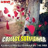 College-Sutlyavr Kawdi Mix Dj Ishwar In The Mix